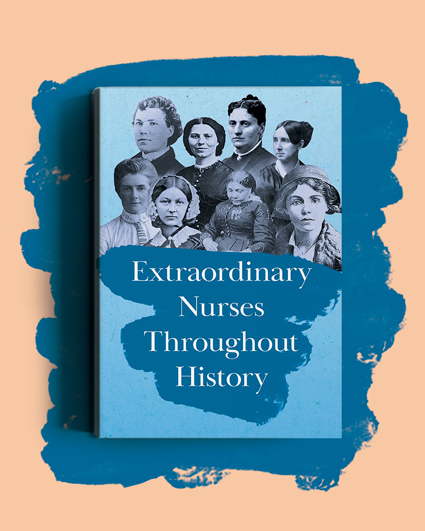 Extraordinary Nurses Throughout History - Florence Nightingale Anniversary non-fiction Book