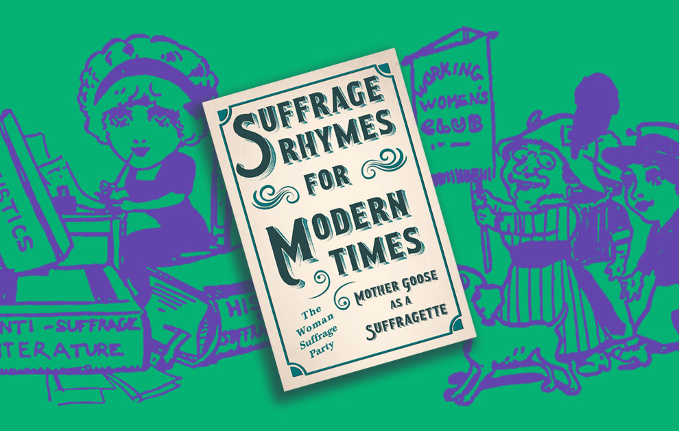 Women’s History Month – Suffrage Rhymes for Modern Times