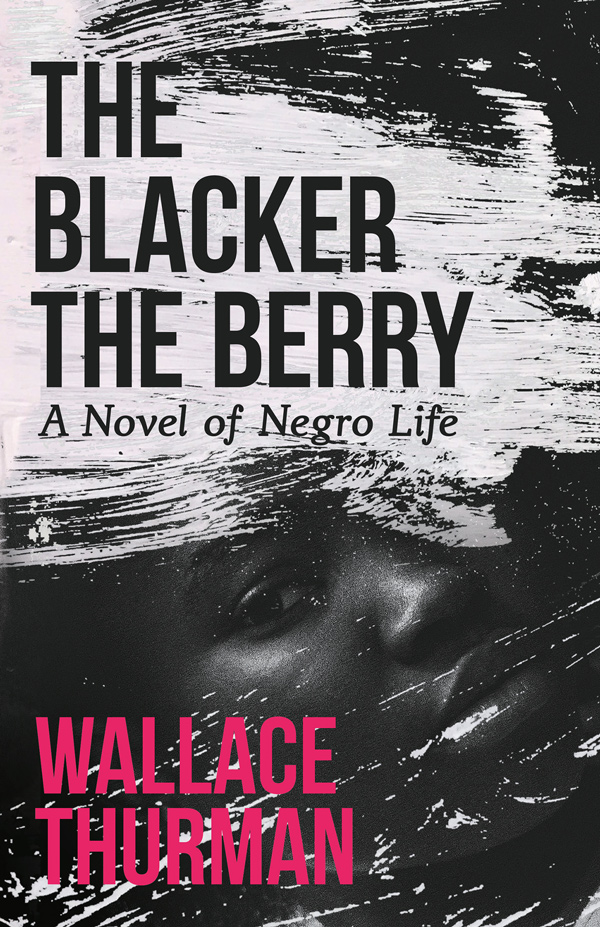 9781528719940 - The Blacker the Berry  - Wallace Thurman