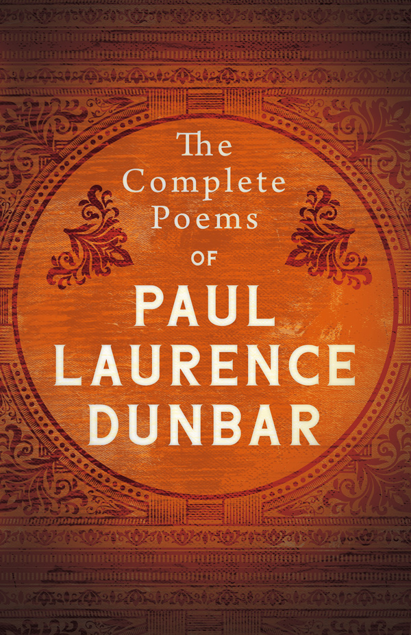 9781443774420 - The Complete Poems of Paul Laurence Dunbar - Paul Laurence Dunbar