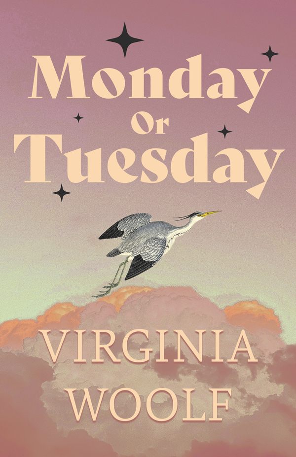 9781447479208 - Monday or Tuesday - Virginia Woolf