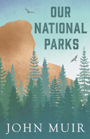 9781409769767 - Our National Parks - John Muir