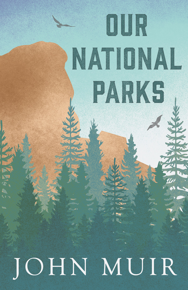 9781409769767 - Our National Parks - John Muir