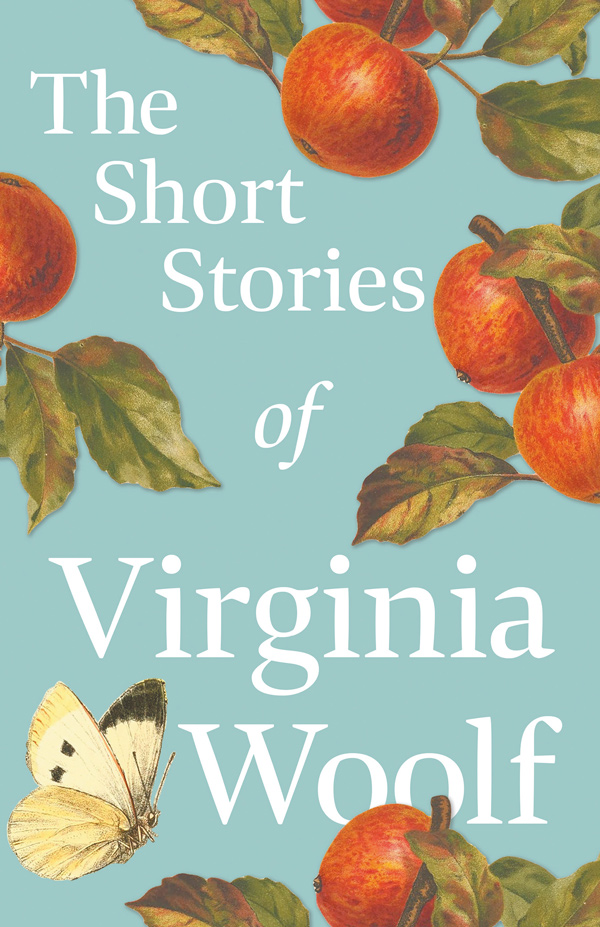 The Short Stories of Virginia Woolf