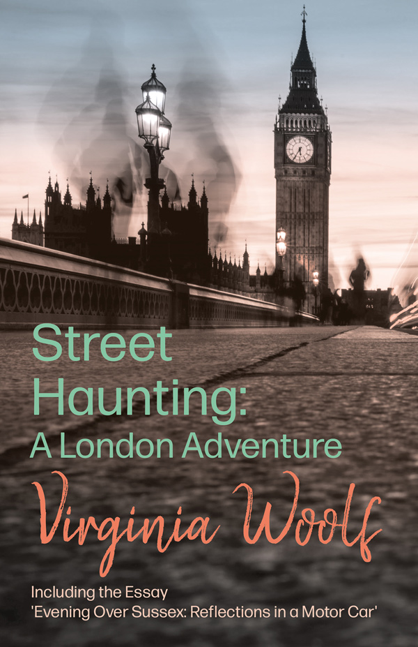 9781447479222 - Street Haunting - Virginia Woolf