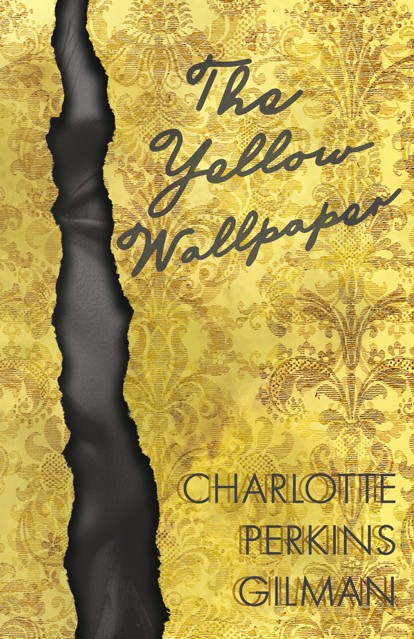 9781447459767 - The Yellow Wallpaper - Charlotte Perkins Gilman