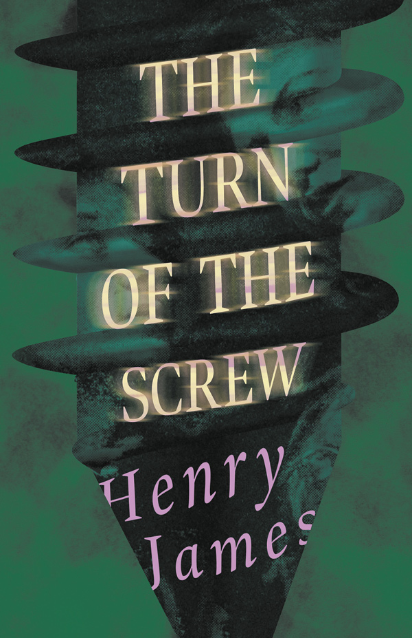 The Turn of the Screw - Short Classic Books