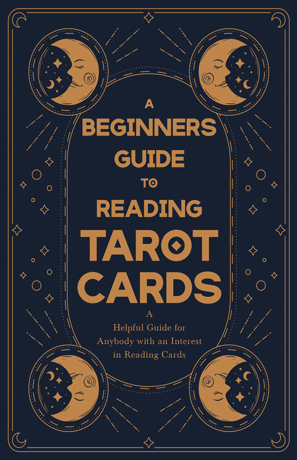 9781446524671 - A Beginner's Guide to Reading Tarot Cards - Anon