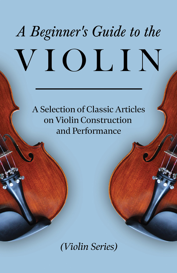 9781447459279 - A Beginner's Guide to the Violin - Various