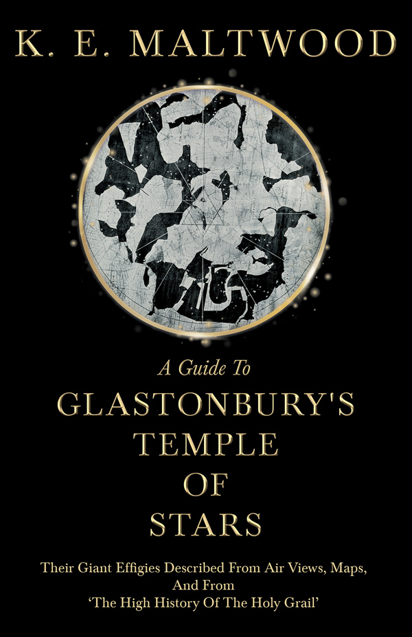 9781446501115 - A Guide to Glastonbury's Temple of Stars  - K. E. Maltwood