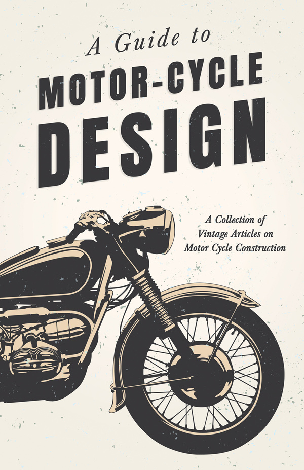 9781447424772 - A Guide to Motor-Cycle Design - Various