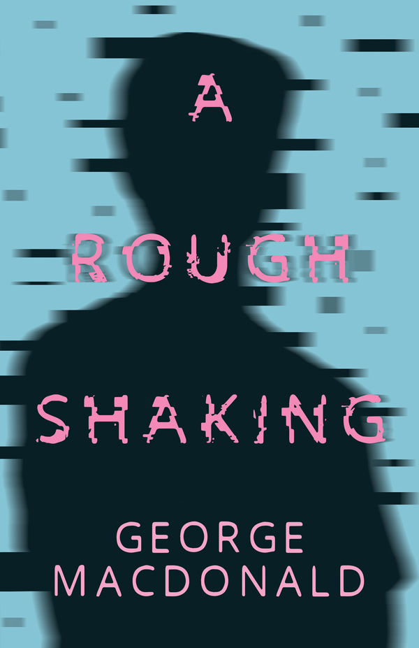 9781443704090 - A Rough Shaking - George MacDonald