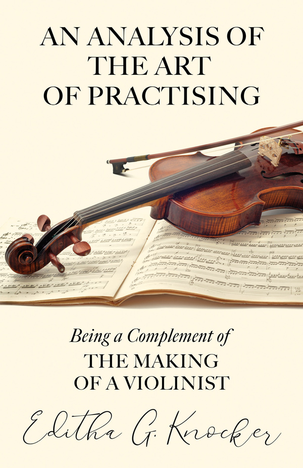 9781406796896 - An Analysis of the Art of Practising - Editha G. Knocker