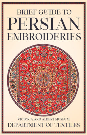 9781447400660 - Brief Guide to Persian Embroideries - Anon