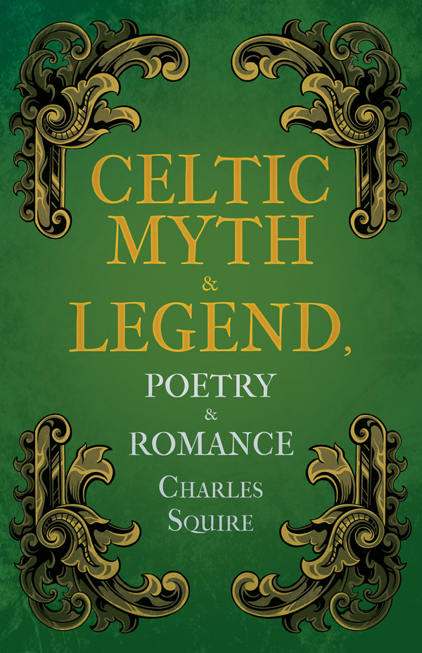 9781444656404 - Celtic Myth & Legend