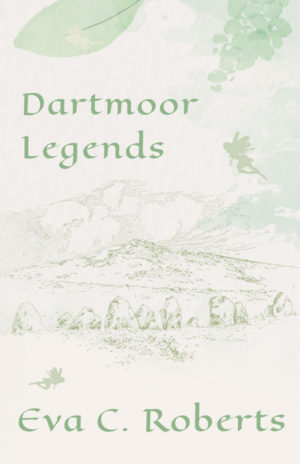 9781846641091 - Dartmoor Legends - Eva C. Roberts