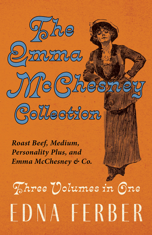 9781528720373 - The Emma McChesney Collection - Edna Ferber