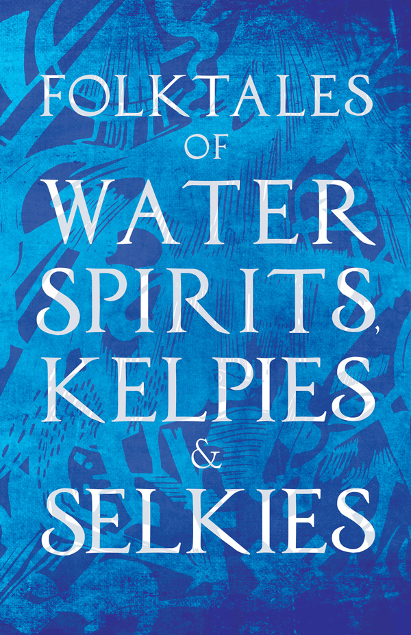 9781445521107 - Folktales of Water Spirits