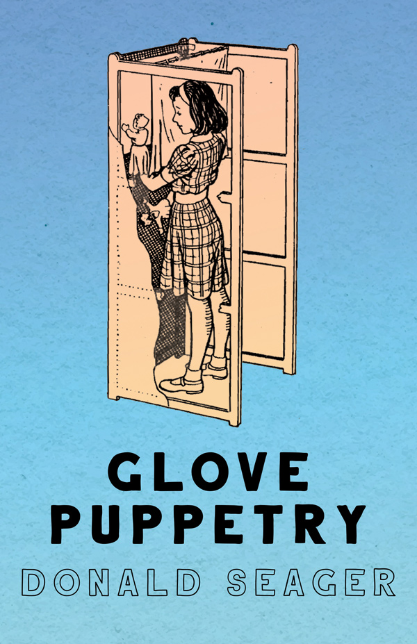 9781447401933 - Glove Puppetry - Donald Seager