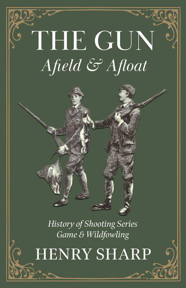 9781905124473 - The Gun - Afield & Afloat - Henry Sharp