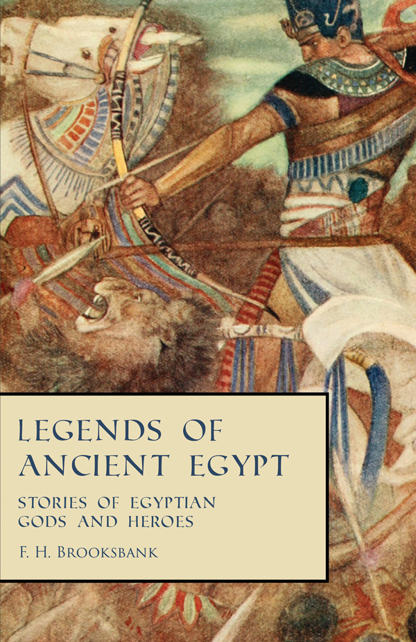 9781528712514 - Legends of Ancient Egypt - F. H. Brooksbank