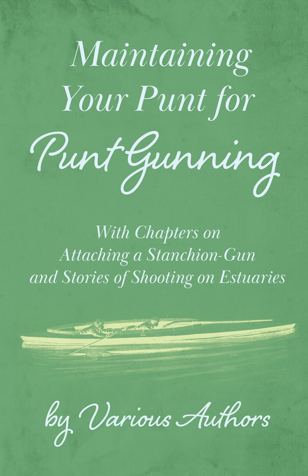 9781447432258 - Maintaining Your Punt for Punt Gunning - Various