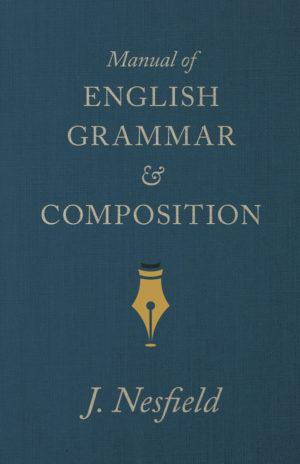 9781445502779 - Manual of English Grammar and Composition - J. Nesfield