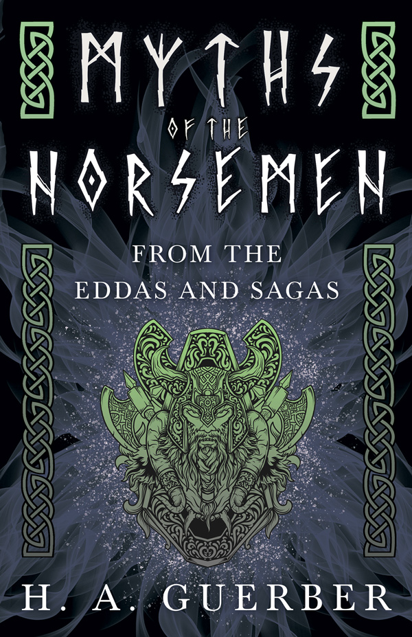 9781444656718 - Myths of the Norsemen - H. A. Guerber