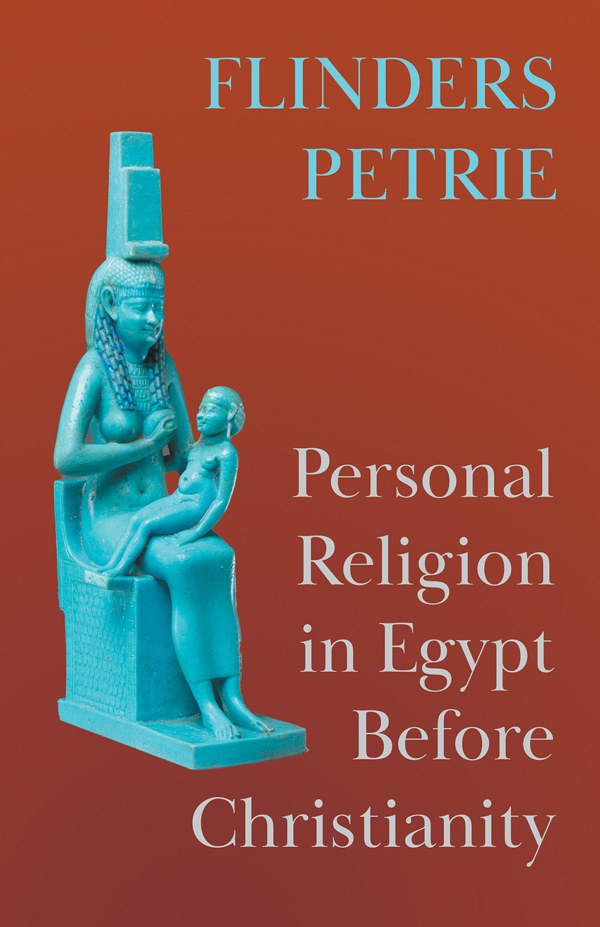 9781473301269 - Personal Religion in Egypt Before Christianity - Flinders Petrie
