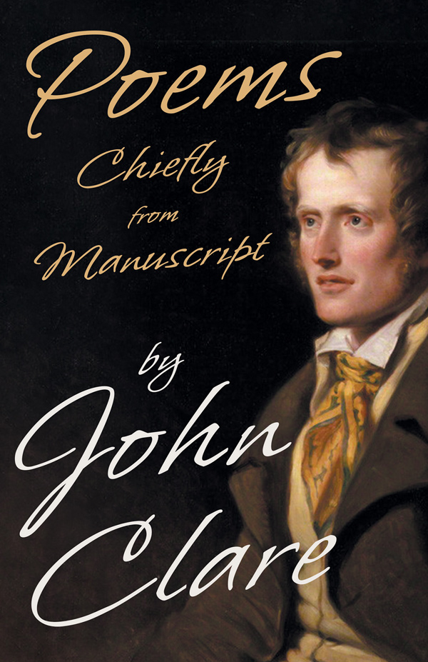 9781447417804 - Poems Chiefly from Manuscript - John Clare