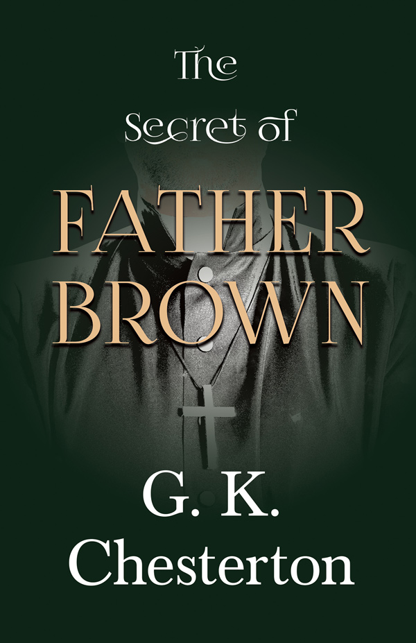 9781528720311 - The Secret of Father Brown - G. K. Chesterton