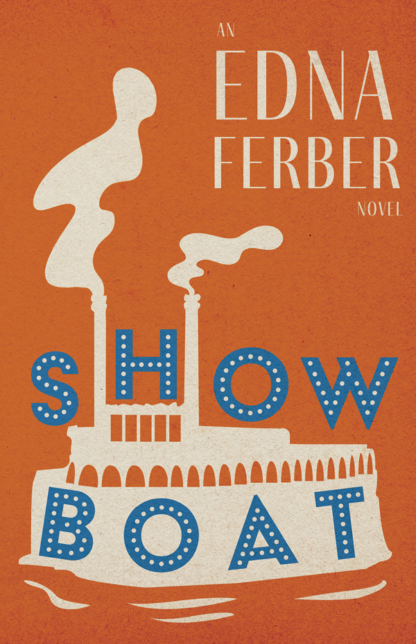 9781528720441 - Show Boat - Edna Ferber
