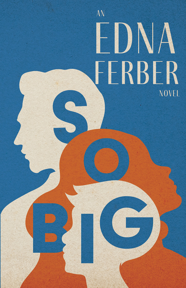 9781528720434 - So Big - Edna Ferber