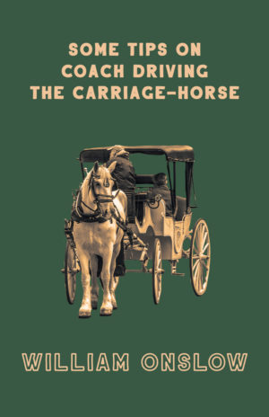 9781445524450 - Some Tips on Coach Driving - William Onslow
