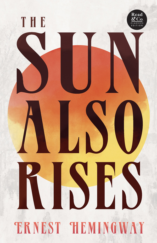 9781528720489 - The Sun Also Rises - Ernest Hemingway