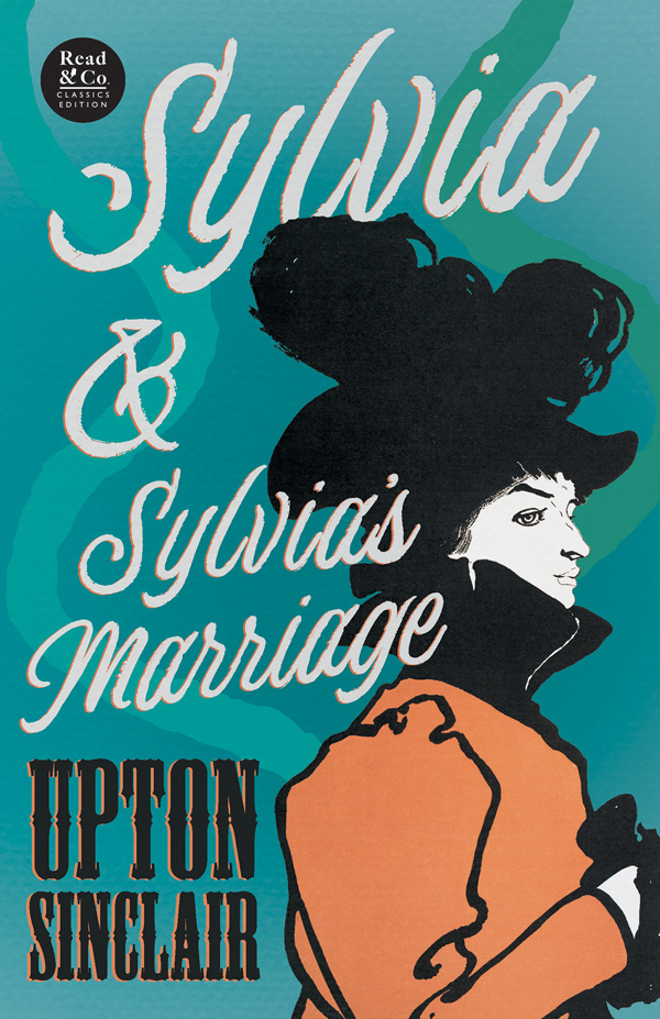 9781528720250 - Sylvia & Sylvia's Marriage - Upton Sinclair