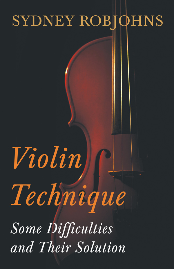 9781406796858 - Violin Technique - Sydney Robjohns