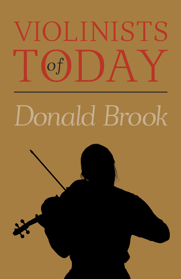 9781406774801 - Violinists of Today - Donald Brook