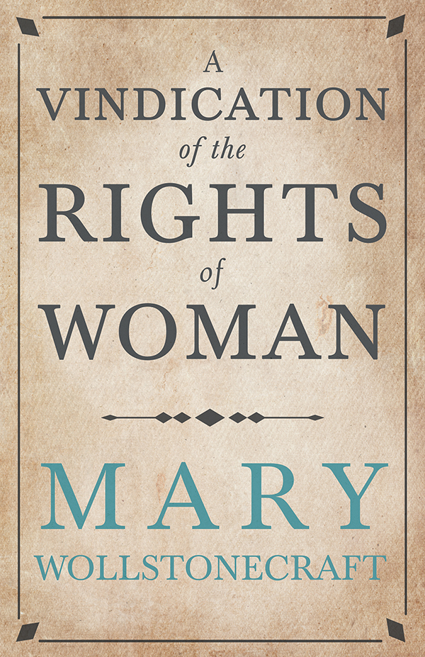 9781528720045 - A Vindication of the Rights of Woman - Mary Wollstonecraft