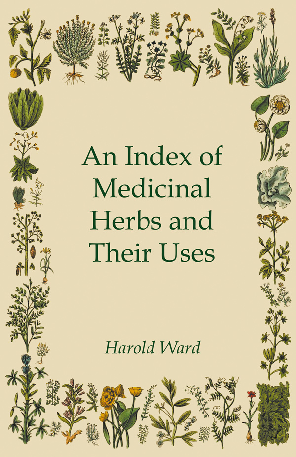 9781447451969 - An Index of Medicinal Herbs and Their Uses - Harold Ward