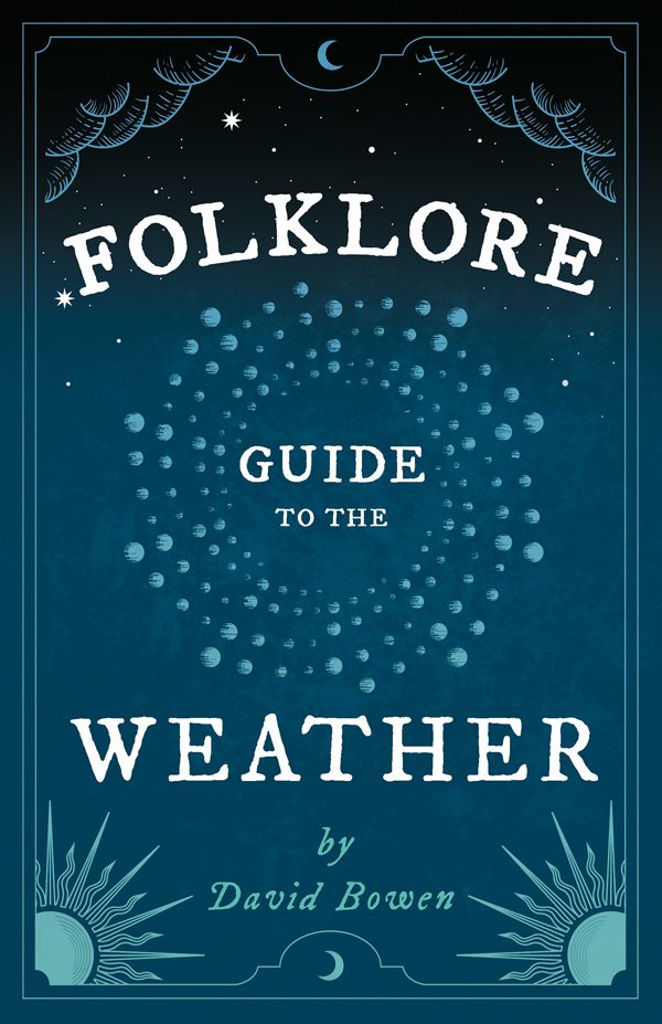 9781528700191 - Folklore Guide to the Weather - David Bowen