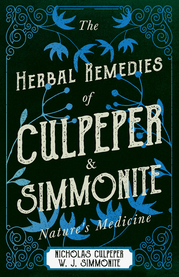 The Herbal Remedies of Culpeper and Simmonite