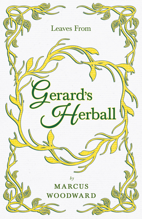9781406790382 - Leaves from Gerard's Herball - Marcus Woodward