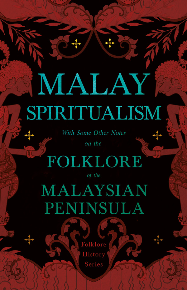 9781445520865 - Malay Spiritualism - Various