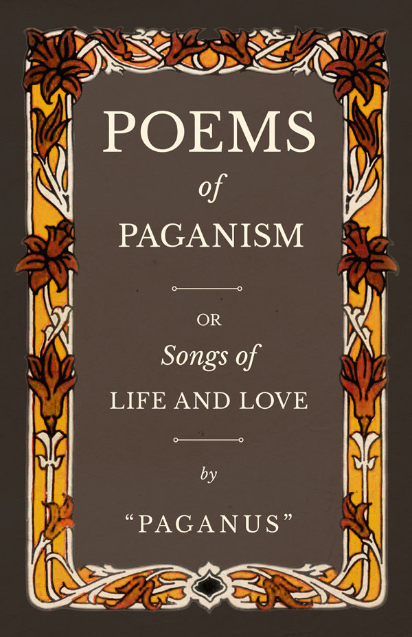 9781528709781 - Poems of Paganism - Paganus