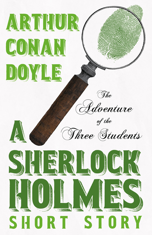 9781528720908 - The Adventure of the Three Students - Arthur Conan Doyle