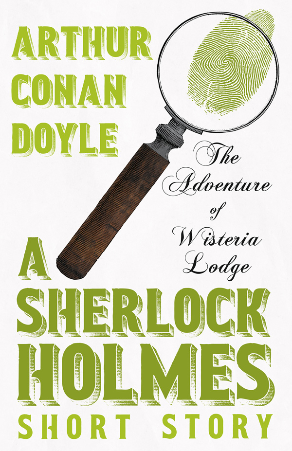 9781447467458 - The Adventure of Wisteria Lodge - Arthur Conan Doyle