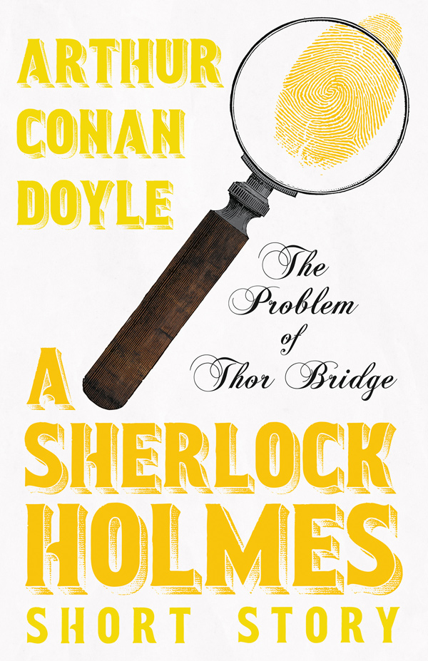 9781447468035 - The Problem of Thor Bridge - Arthur Conan Doyle