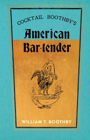 9781528723367 - Cocktail Boothby’s American Bar-Tender  - William T. Boothby
