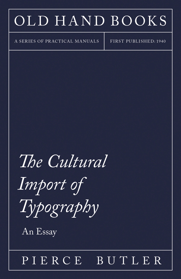 9781447453345 - The Cultural Import of Typography - Pierce Butler
